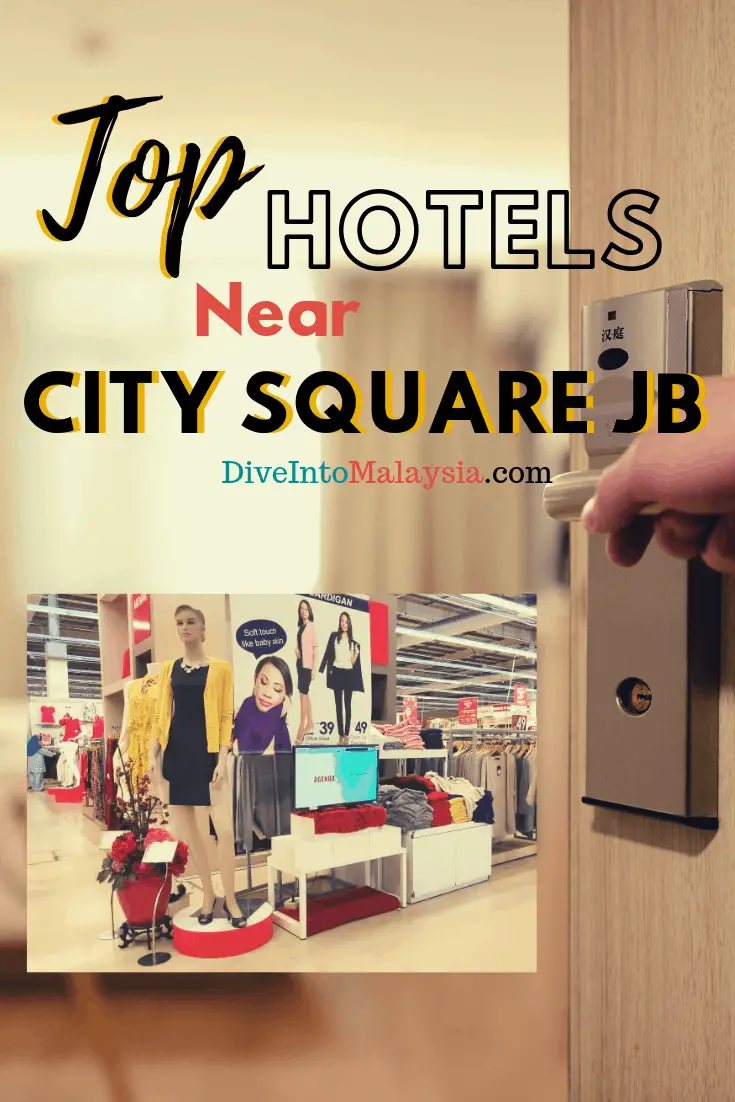 CLOSEST And BEST Top 10 Hotel Near City Square JB [2019]